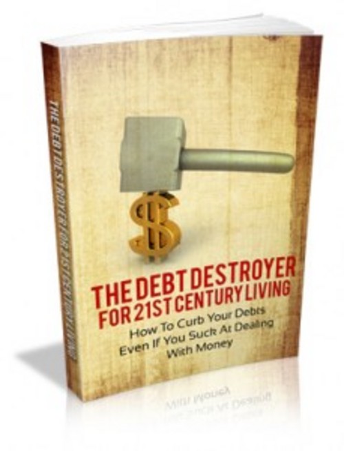Product picture Debt Destroyer 21st Century Includes Resell Rights