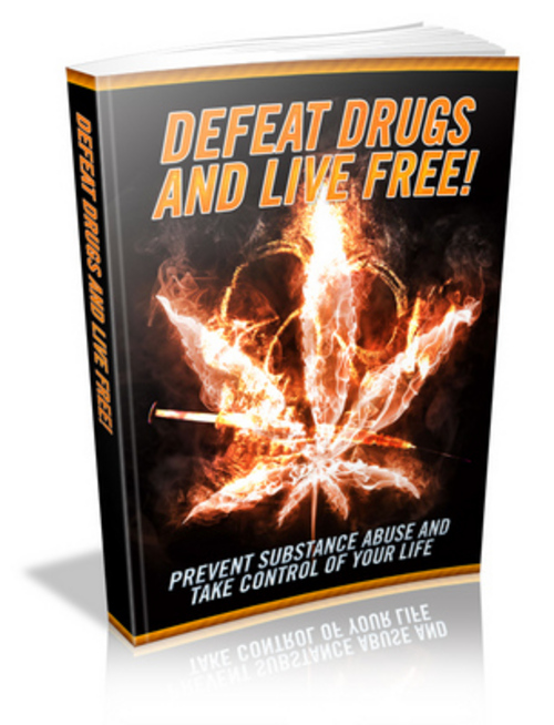 Product picture Defeat Drugs And Live Free Includes Resell Rights 