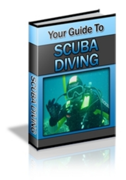 Product picture Your Guide To Scuba Diving